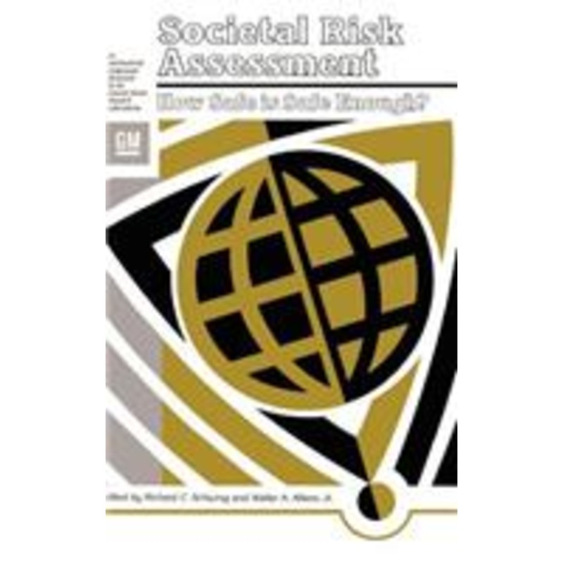 societal risk assessment: how safe is safe enough?