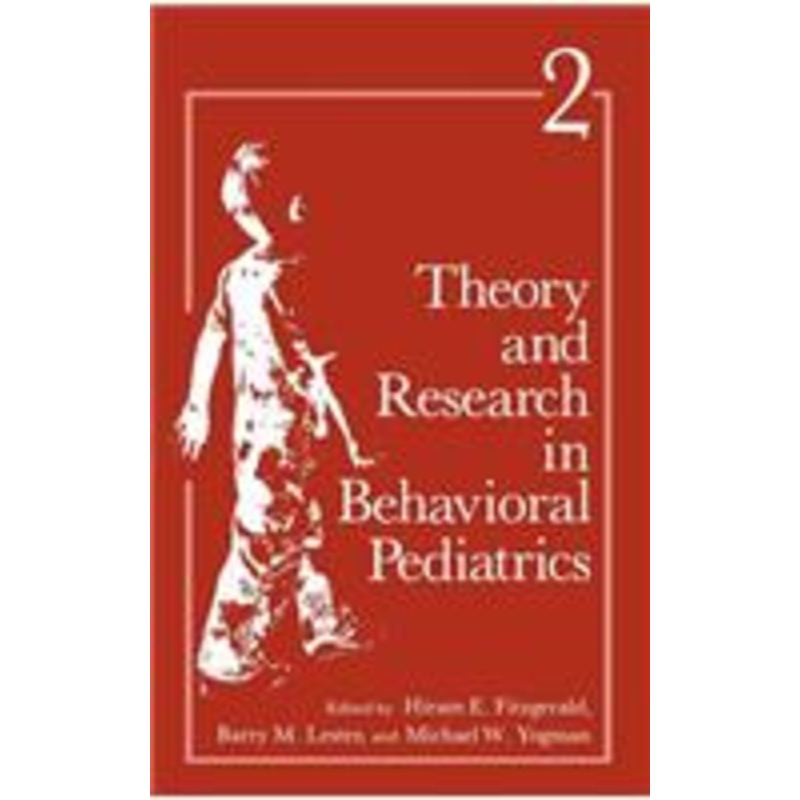 theory and research in behavioral pediatrics: volume 2