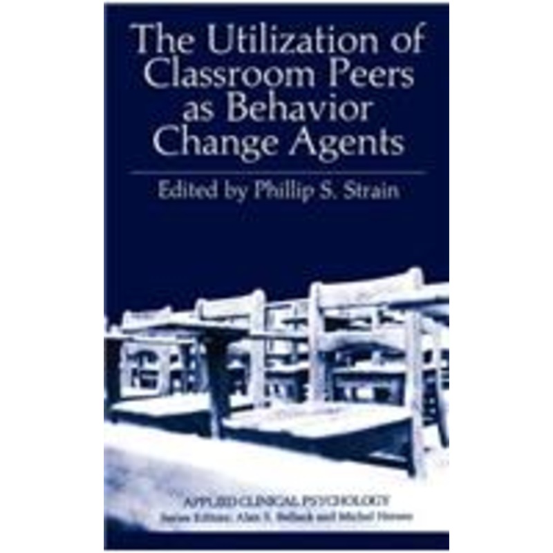 utilization of classroom peers as behavior change agents