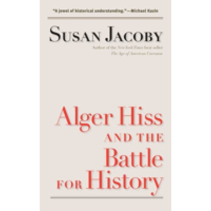 alger hiss and the battle for history