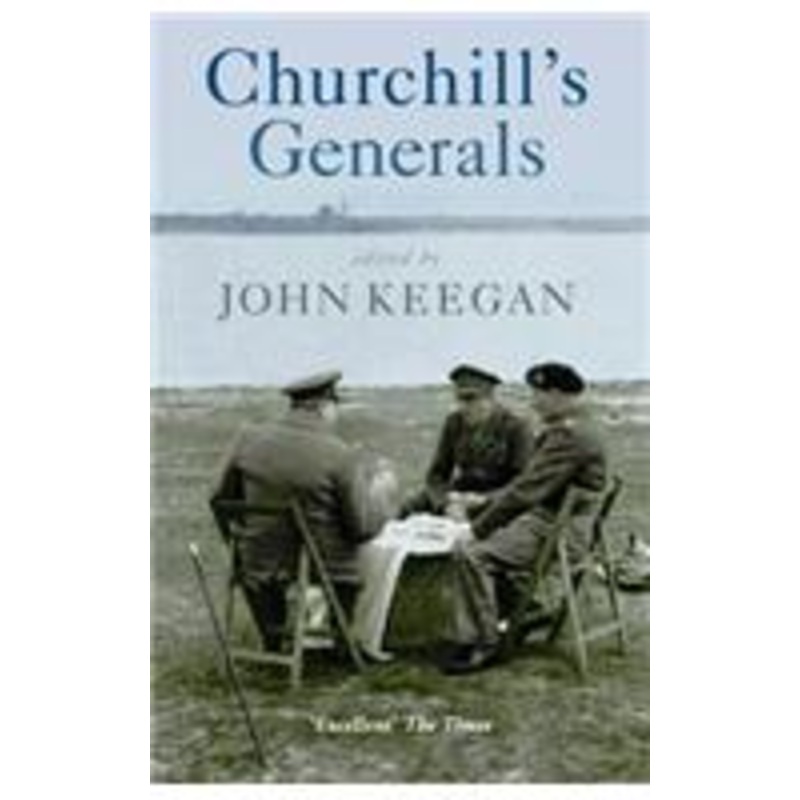 churchill’s generals