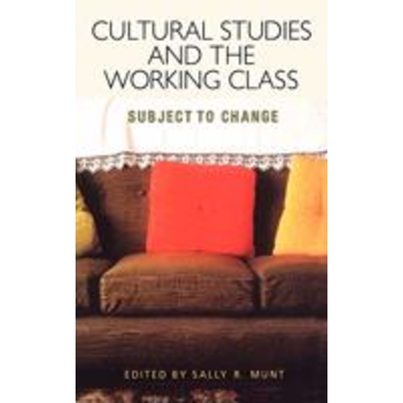 cultural studies and the working class