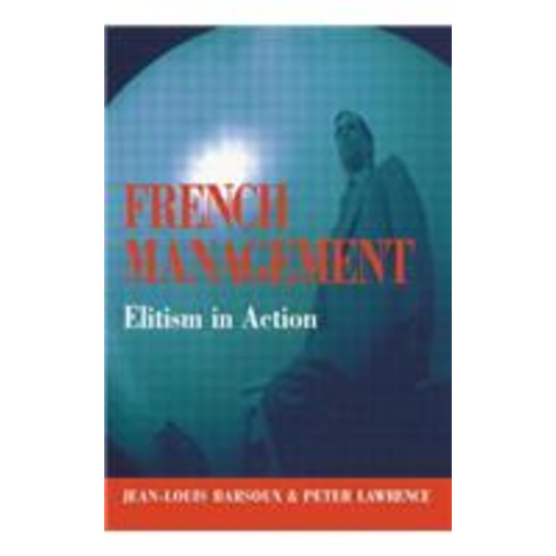 french management: elitism in action