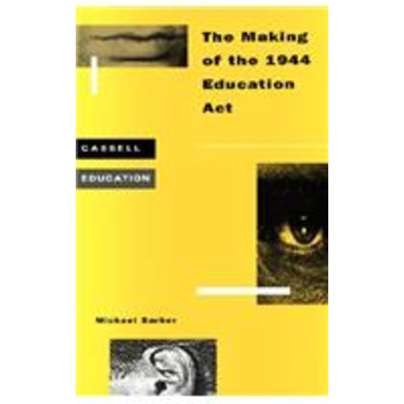 making of the 1944 education act