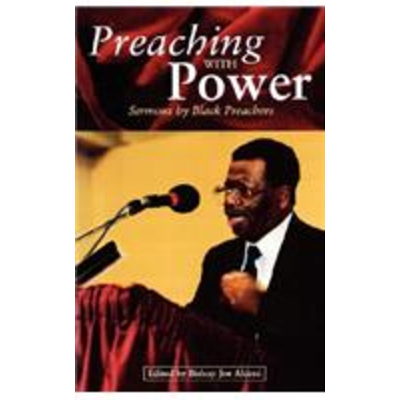 preaching with power: sermons by black preachers