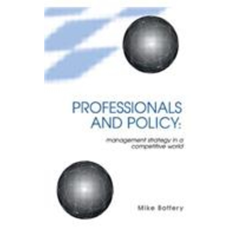 professionals and policy: management strategy in a competitive world