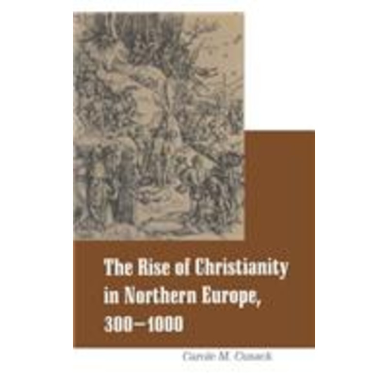 rise of christianity in northern europe, 300-1000