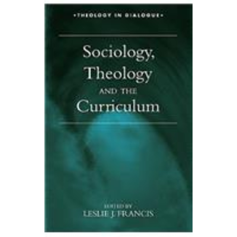 sociology, theology, and the curriculum