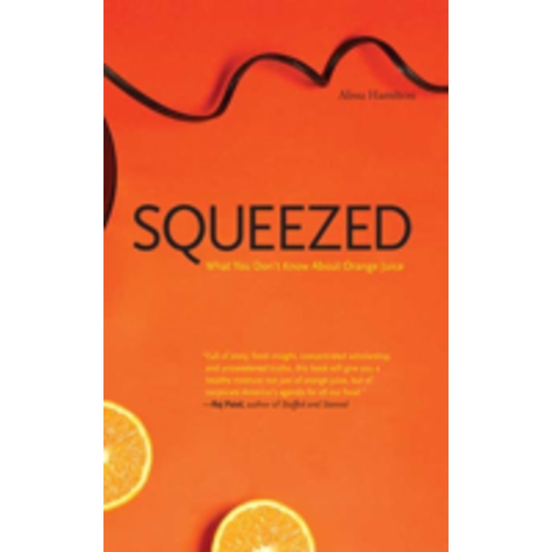 squeezed: what you don’t know about orange juice