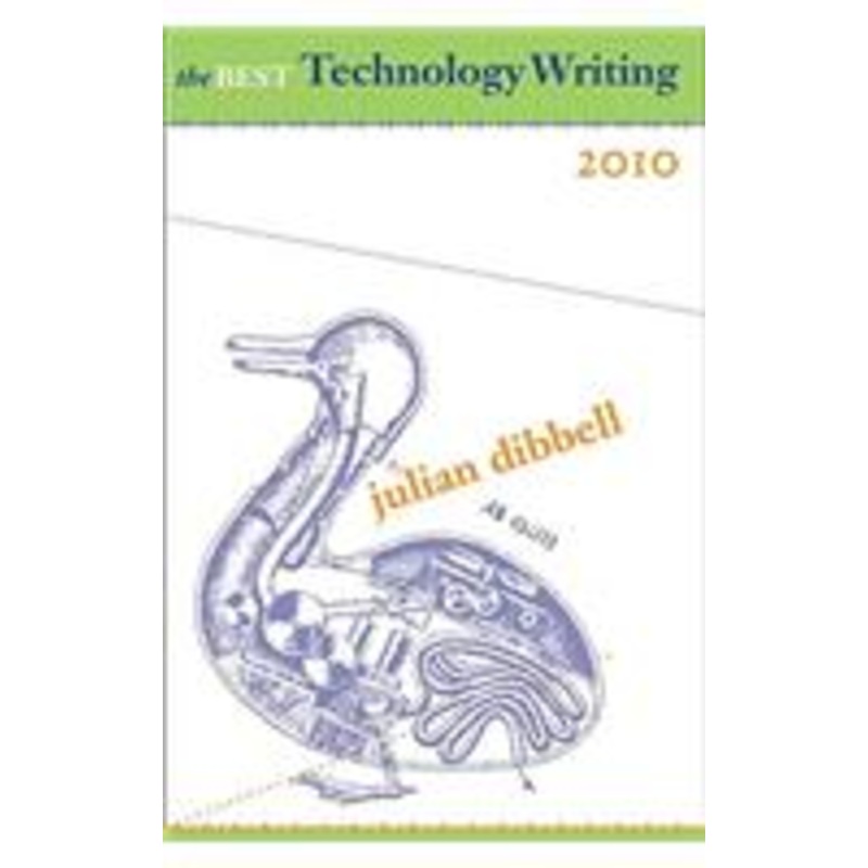 the best technology writing, 2010 2010