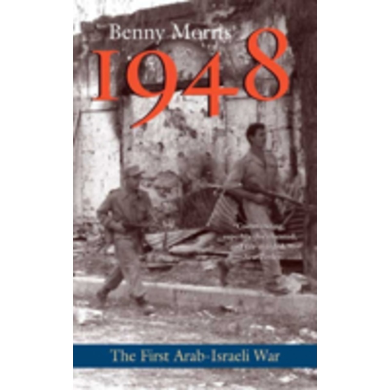1948: a history of the first arab-israeli war