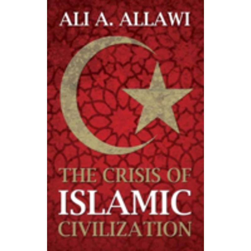 crisis of islamic civilization