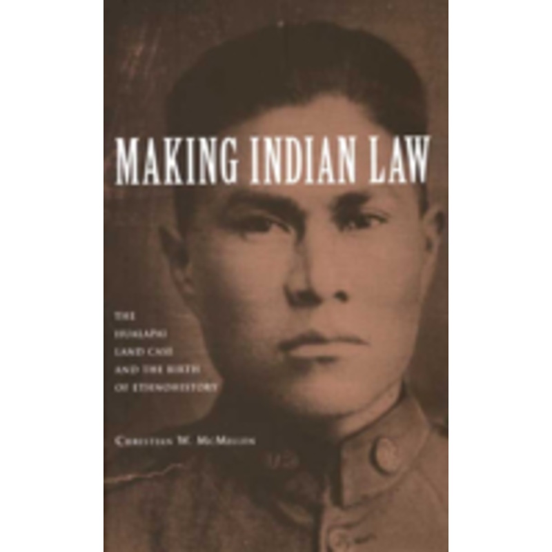 making indian law: the hualapai land case and the birth of ethnohistory