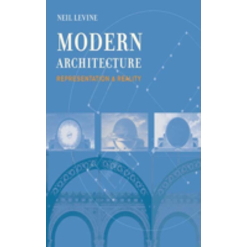 modern architecture: representation & reality