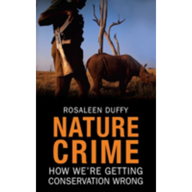 nature crime: how we’re getting conservation wrong