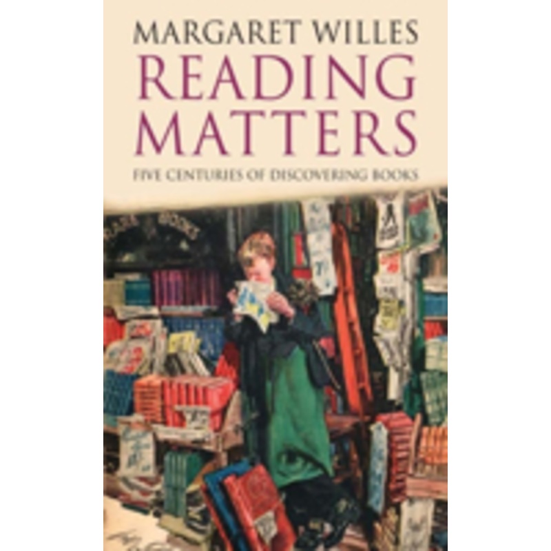 reading matters: five centuries of discovering books