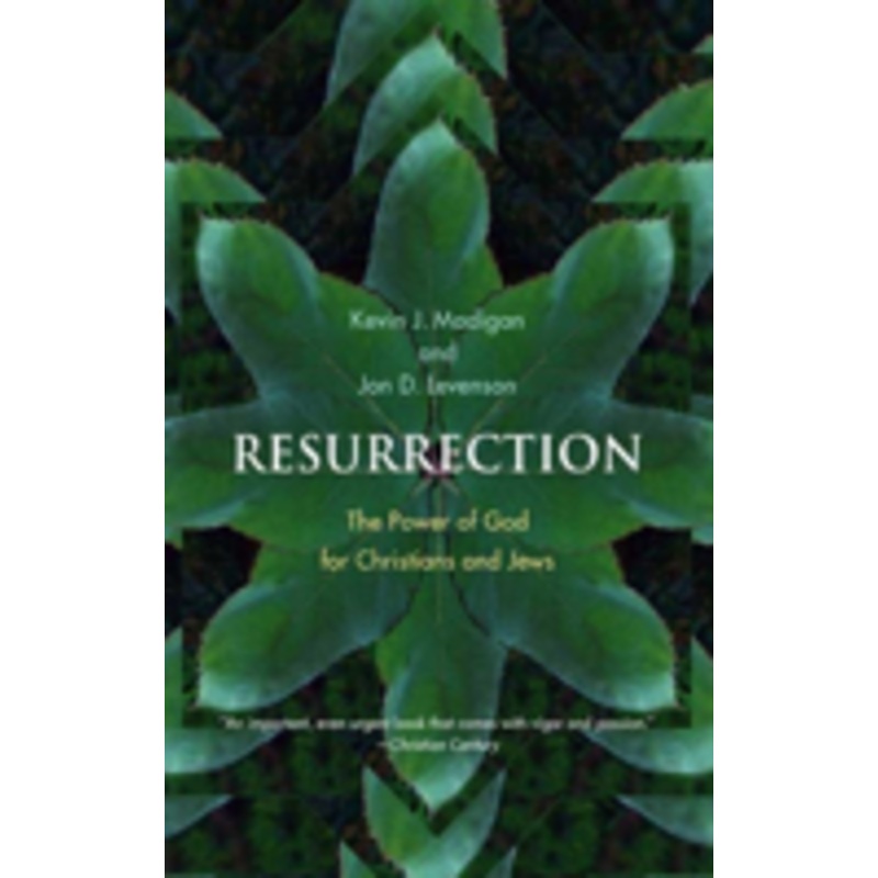 resurrection: the power of god for christians and jews