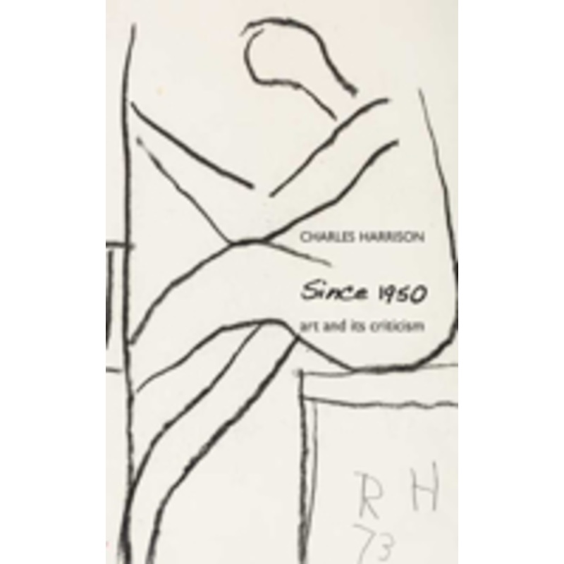 since 1950: art and its criticism