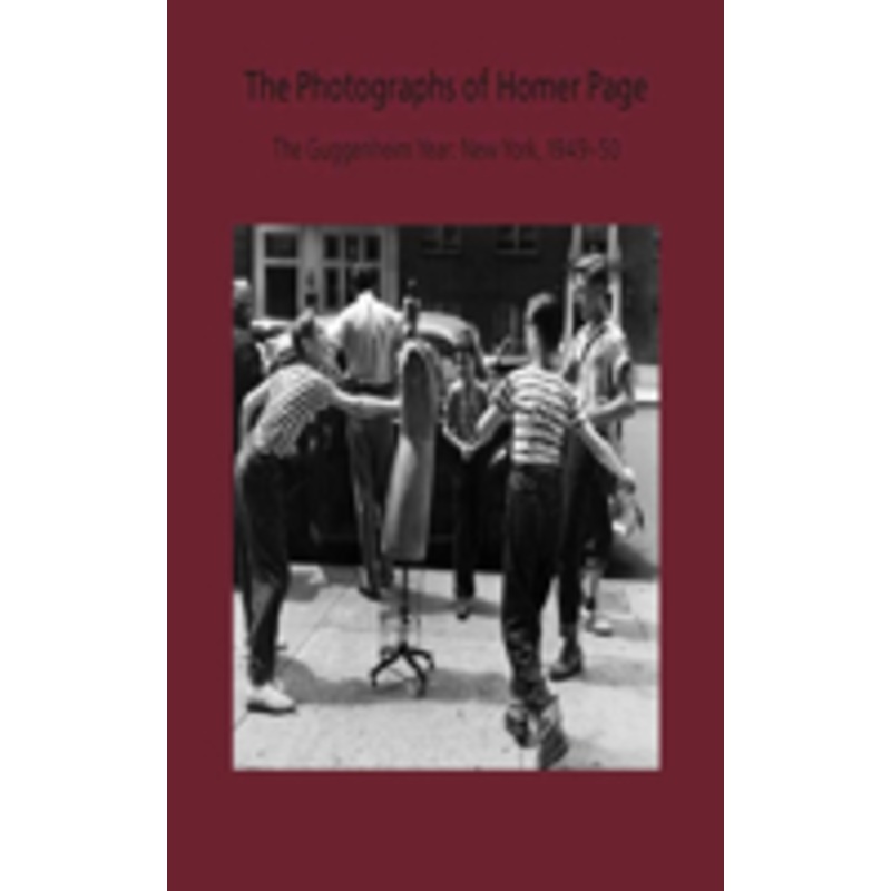 the photographs of homer page: the guggenheim year: new york, 1949-50