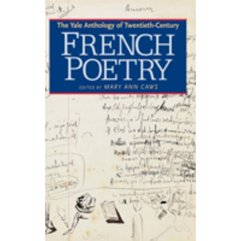 yale anthology of twentieth-century french poetry