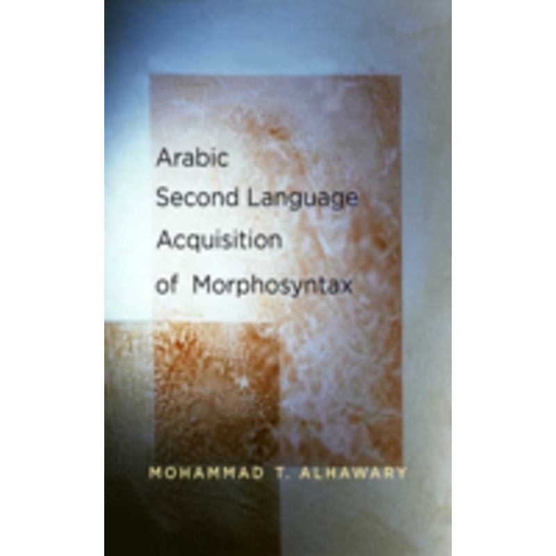 arabic second language acquisition of morphosyntax