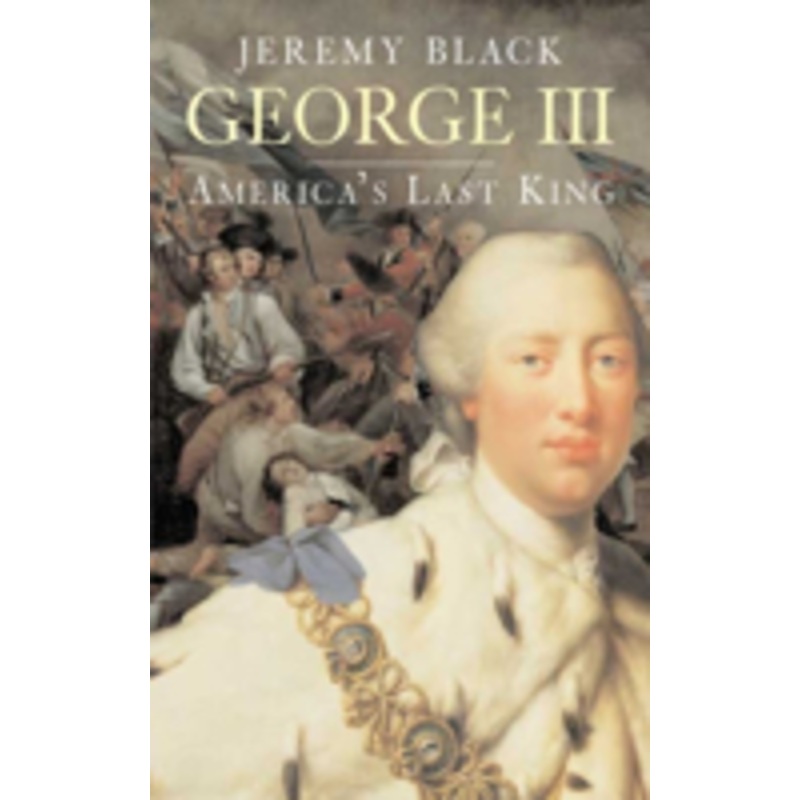 george iii: america’s last king