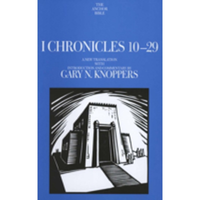 i chronicles 10-29: a new translation with introduction and commentary