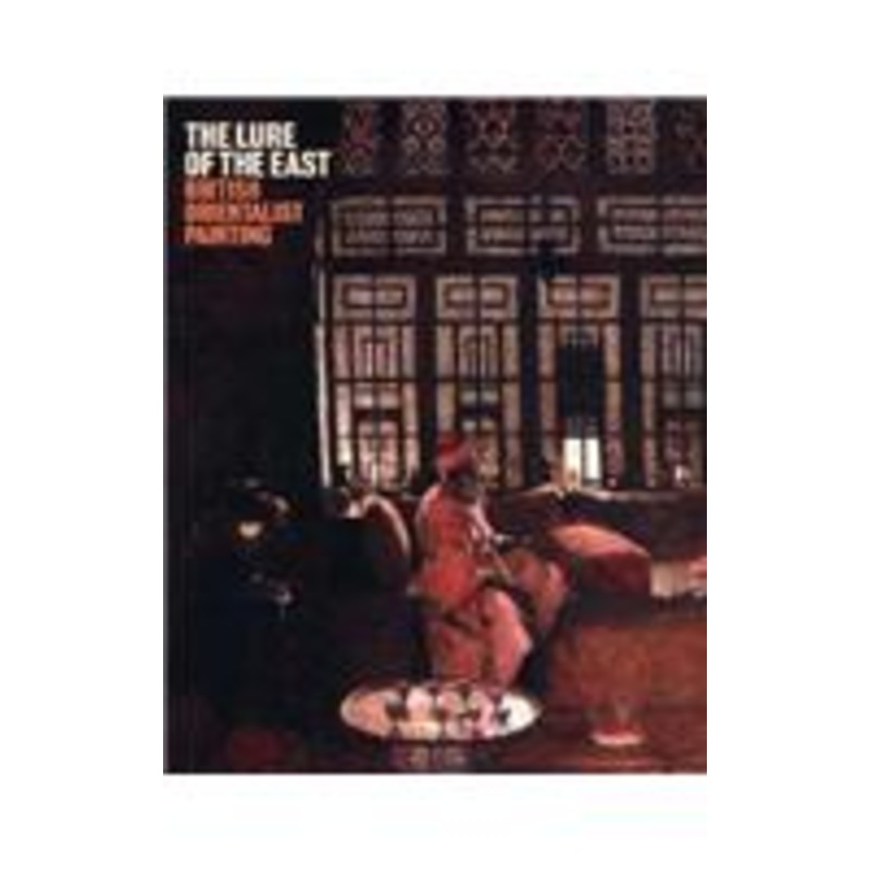 lure of the east: british orientalist painting