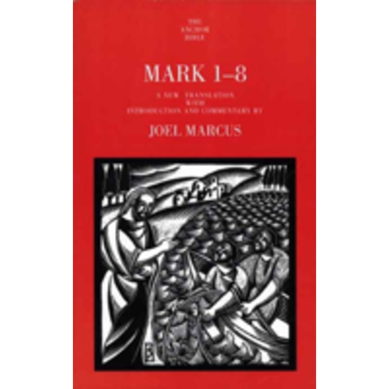 mark 1-8: a new translation with introduction and commentary