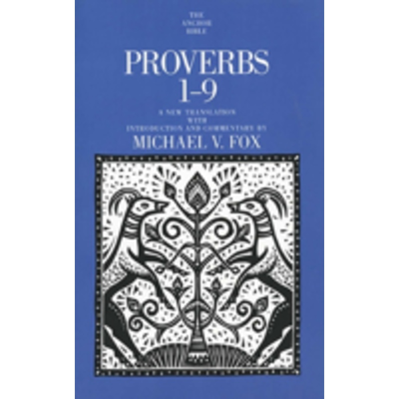 proverbs 1-9: a new translation with introduction and commentary