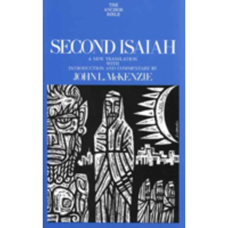 second isaiah: introduction,translation and notes
