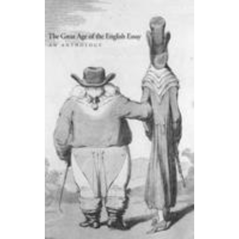 the great age of the english essay: an anthology