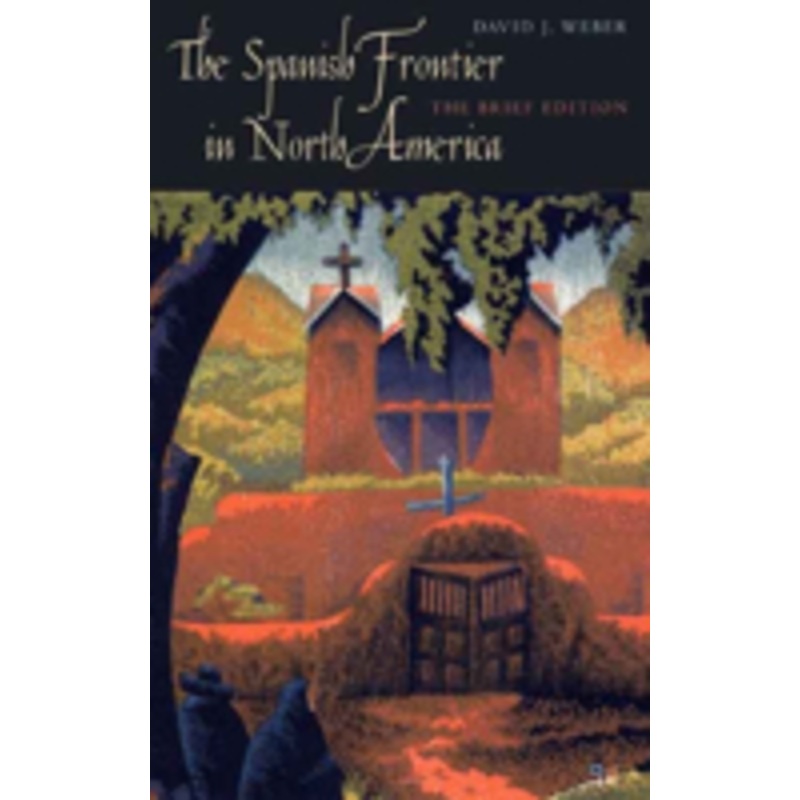 the spanish frontier in north america