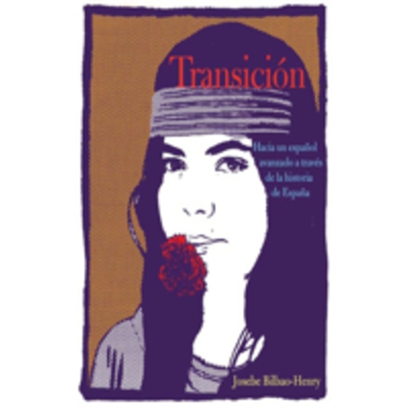 transicin: hacia un espaol avanzado a travs de la historia de espaa