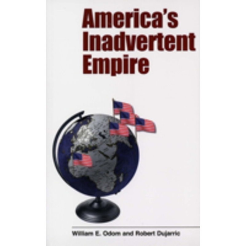 americas inadvertent empire