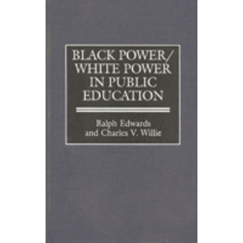 black power/white power in public education
