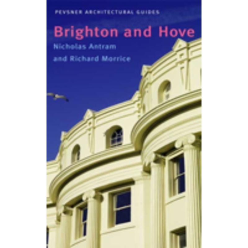 brighton and hove: pevsner city guide