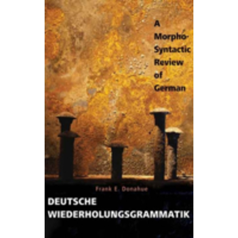deutsche wiederholungsgrammatik: a morpho-syntactic review of german