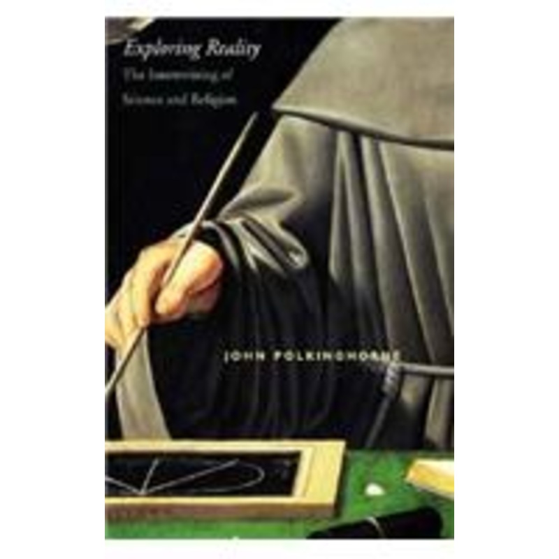 exploring reality: the intertwining of science and religion