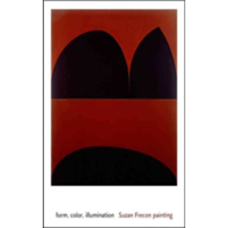 form, color, illumination: suzan frecon painting