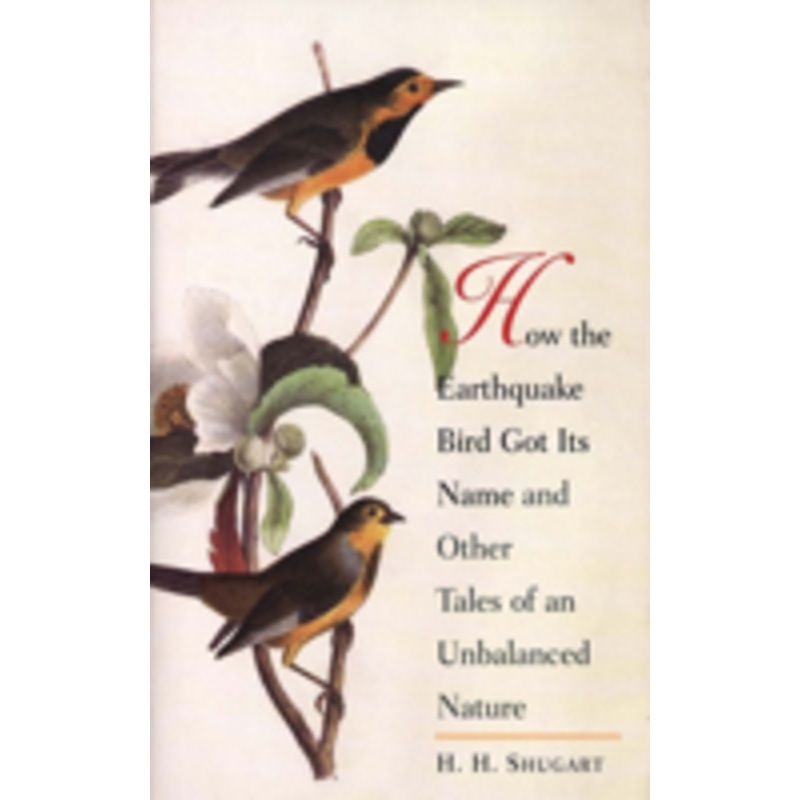 how the earthquake bird got its name and other tales of an unbalanced nature