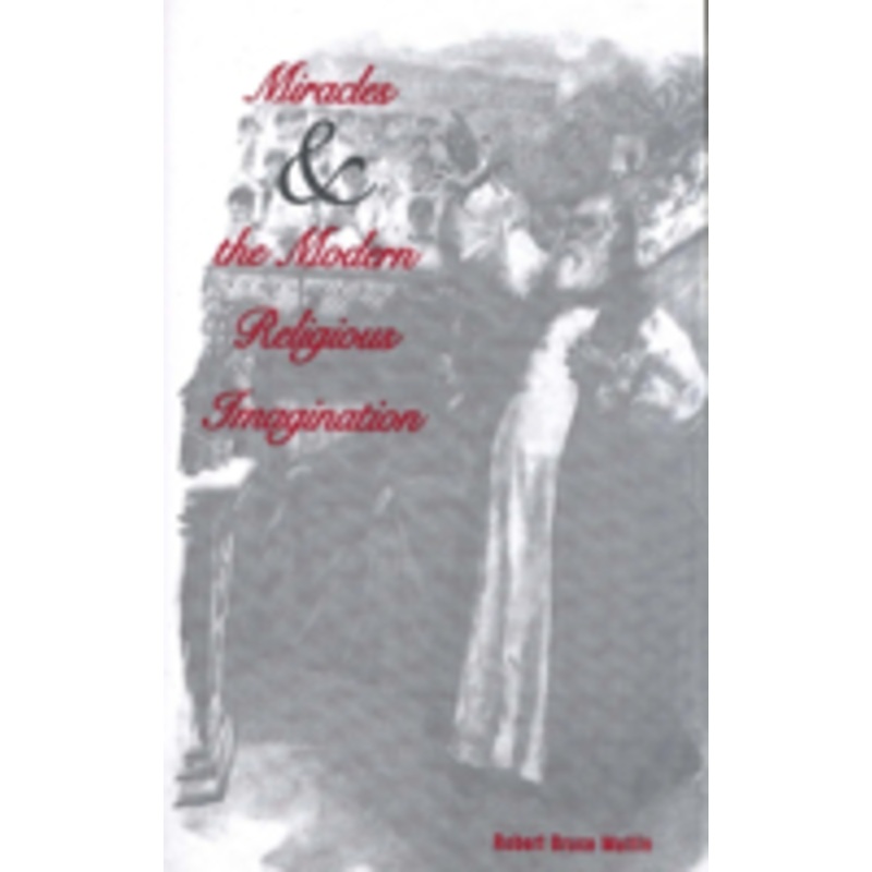 miracles and the modern religious imagination