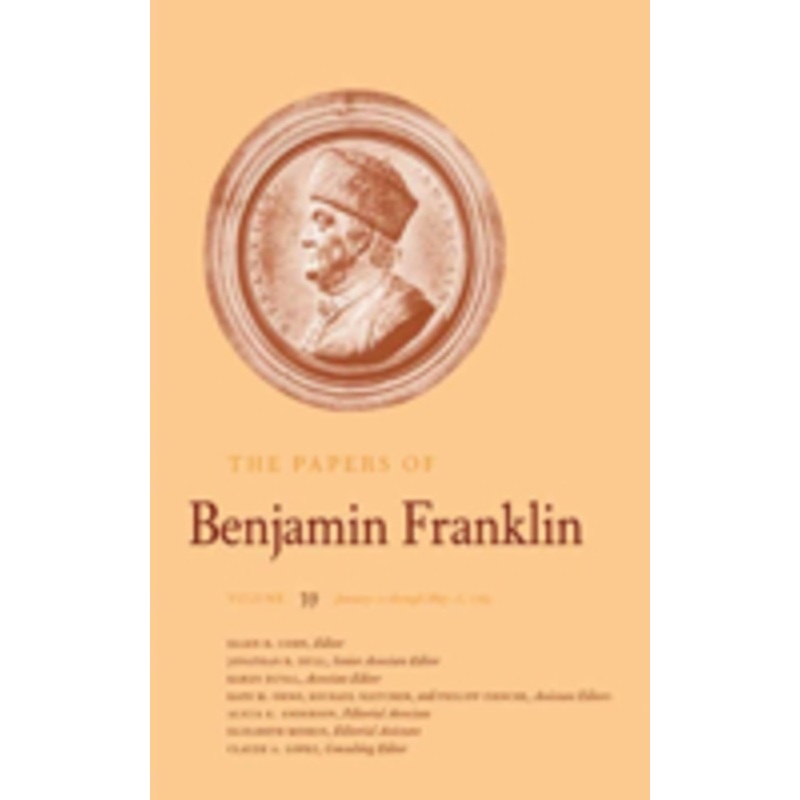 papers of benjamin franklin, vol. 39: volume 39, january 21 through may 15, 1783
