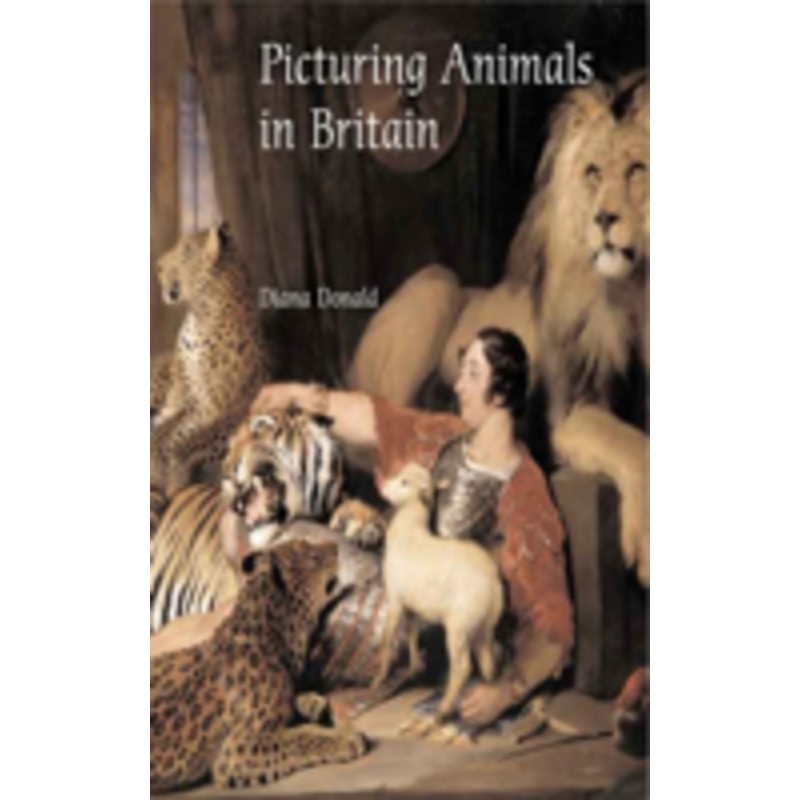 picturing animals in britain: 1750-1850