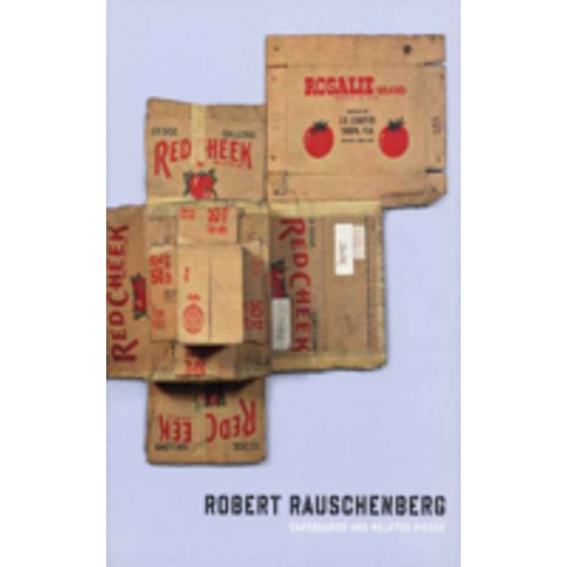 robert rauschenberg: cardboards and related pieces
