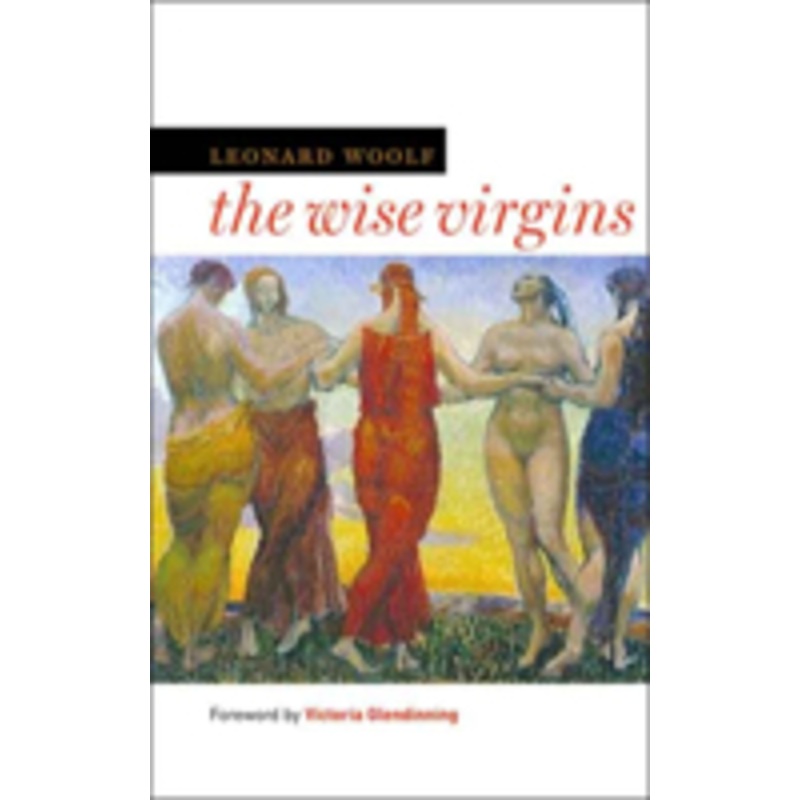wise virgins: a story of words, opinions, and a few emotions