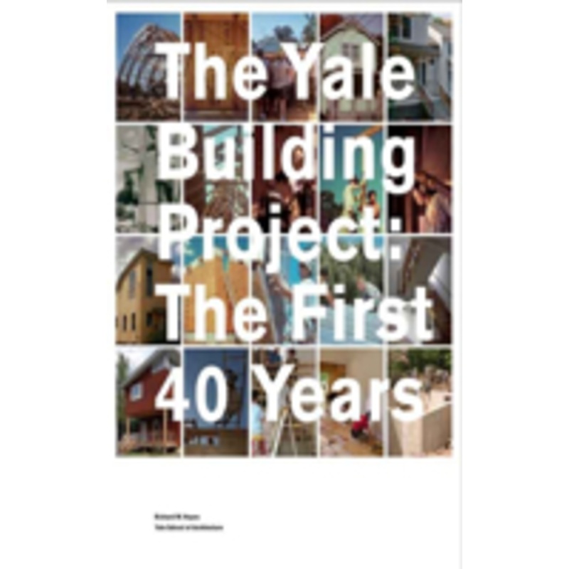 yale building project: the first 40 years