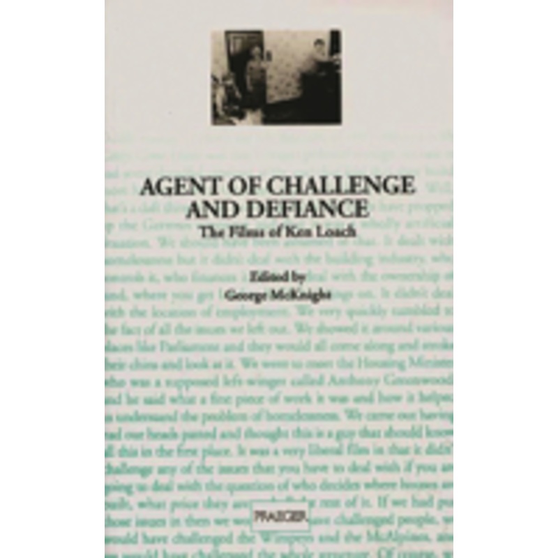 agent of challenge and defiance: the films of ken loach