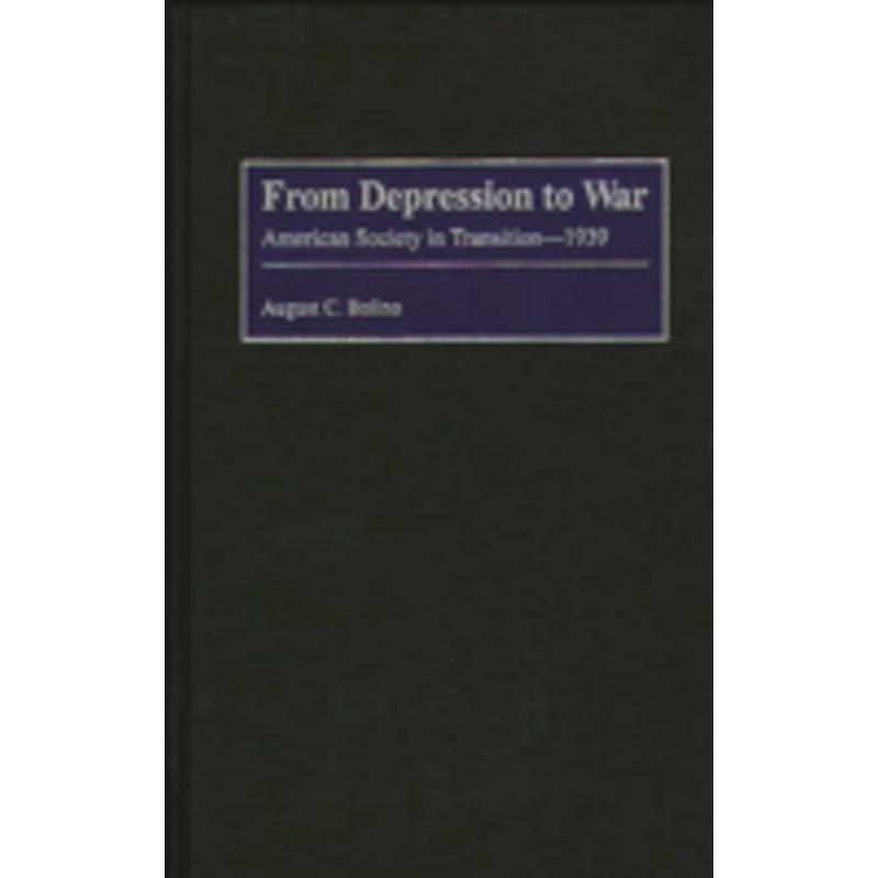 from depression to war: american society in transition–1939
