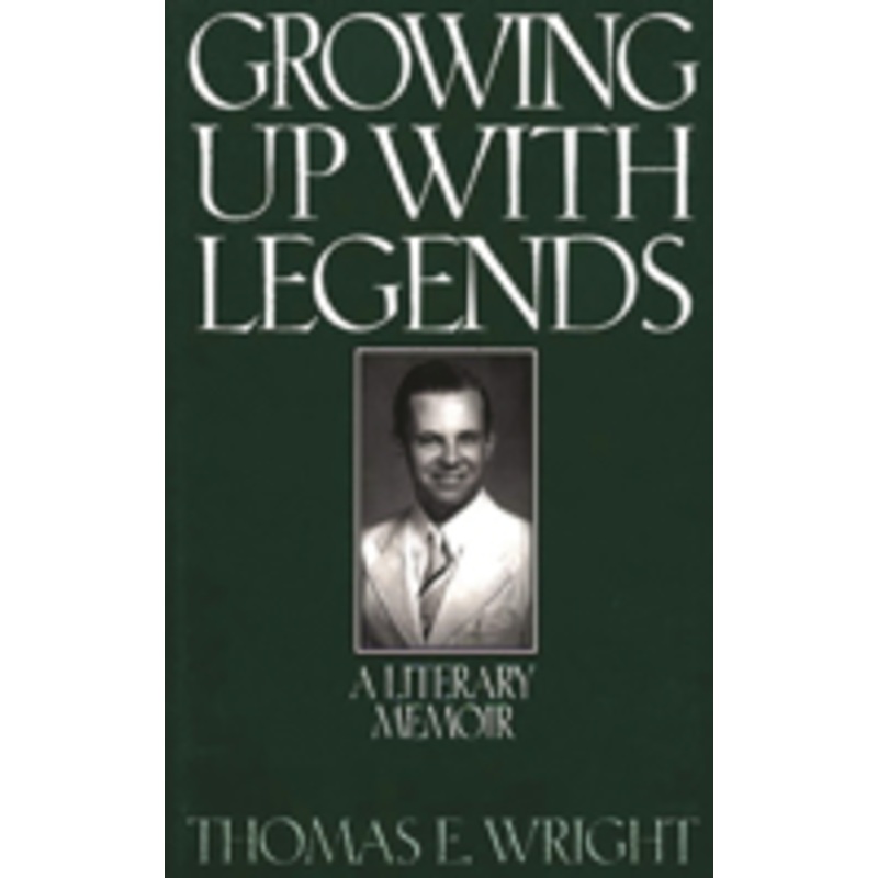 growing up with legends: a literary memoir